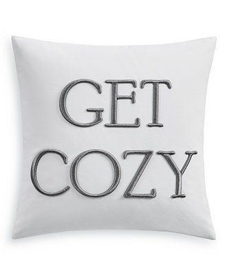 Get Cozy Embroidered Decorative Pillow, 16" x 16"., Created for Macy's | Macys (US)