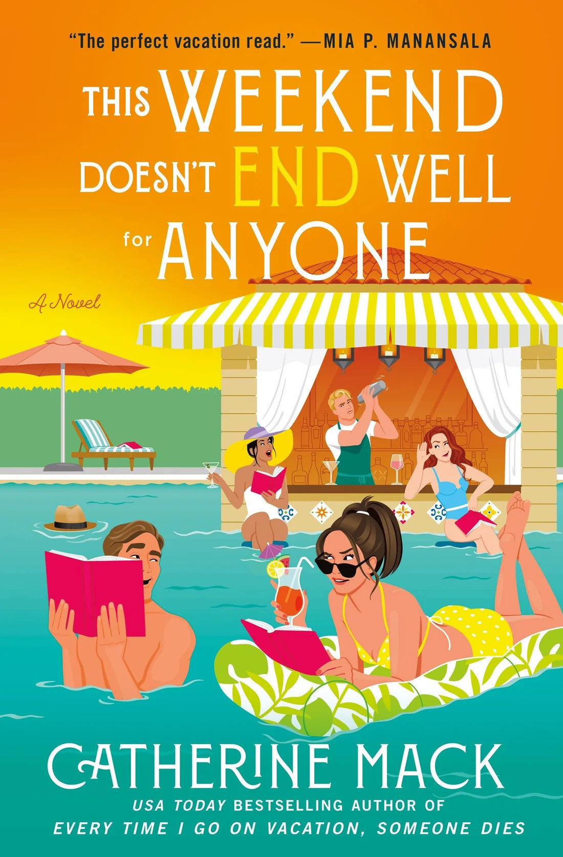 This Weekend Doesn't End Well for Anyone: A Novel | Barnes & Noble