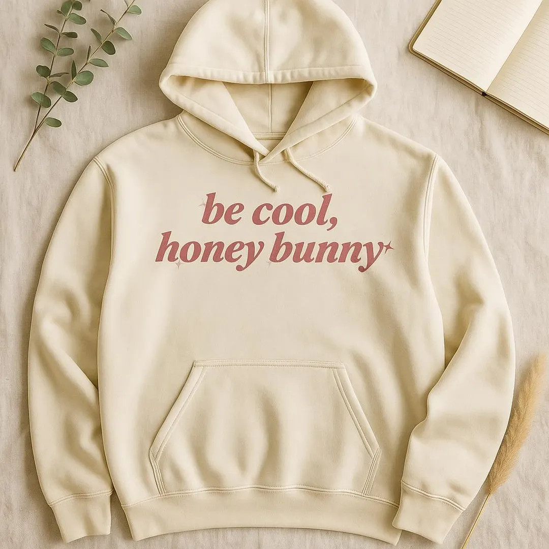 Be Cool Honey Bunny Hoodie L Aesthetic Retro Quote Hoodie L Cute Adult Graphic Pullover L Cozy Un... | Etsy (US)