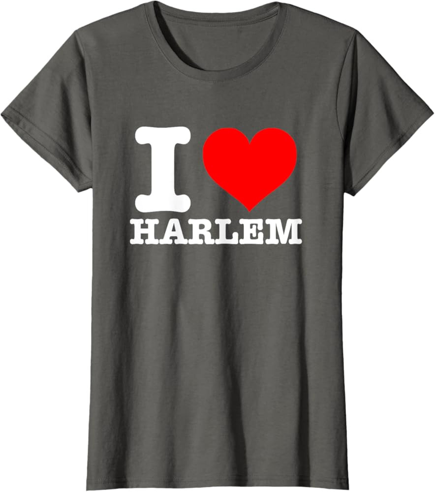 Harlem - I Love Harlem - I Heart Harlem T-Shirt | Amazon (US)