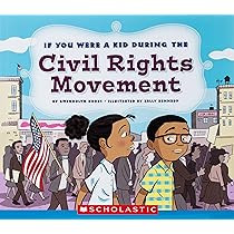 If You Were a Kid During the Civil Rights Movement (If You Were a Kid) | Amazon (US)