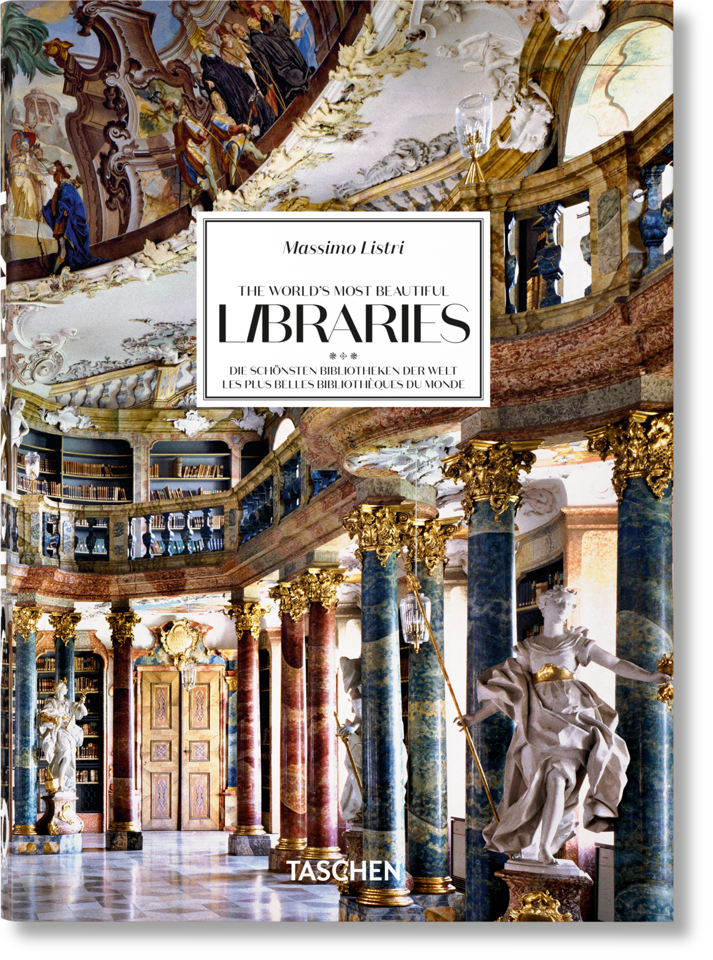 Massimo Listri. The World’s Most Beautiful Libraries. 40th Ed. TASCHEN Books | TASCHEN