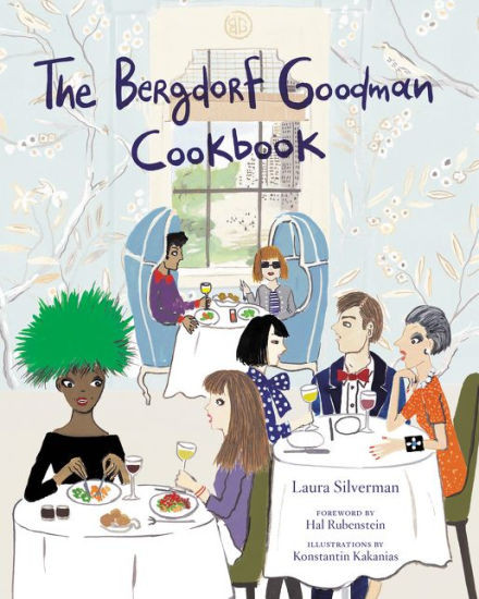 The Bergdorf Goodman Cookbook | Barnes & Noble