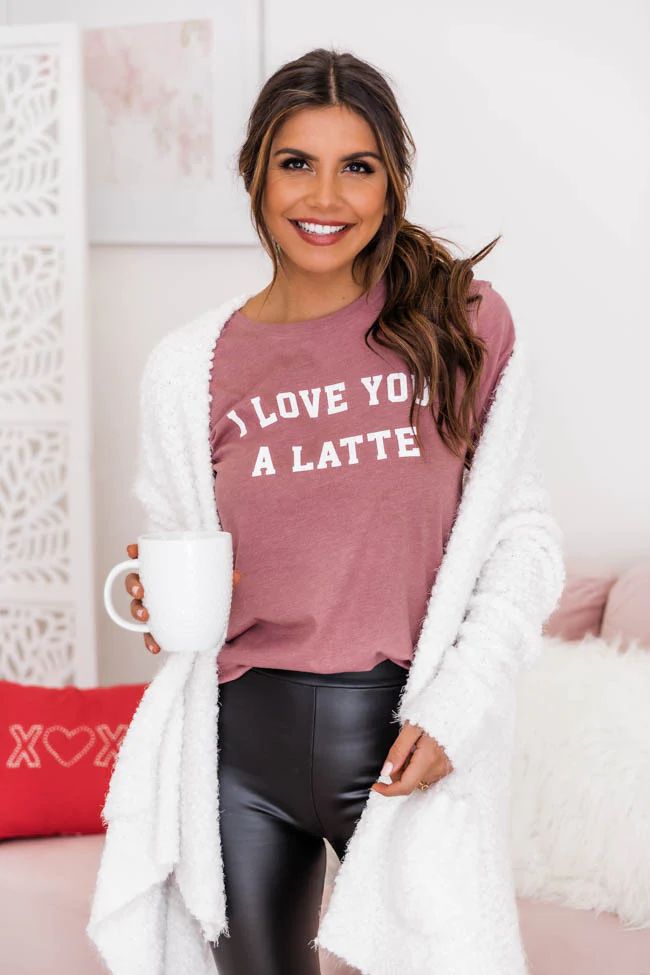 I Love You A Latte Graphic Heather Mauve Tee | The Pink Lily Boutique