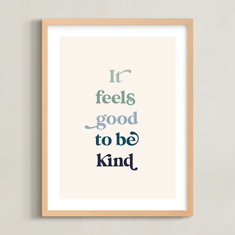 It feels good to be kind | Minted