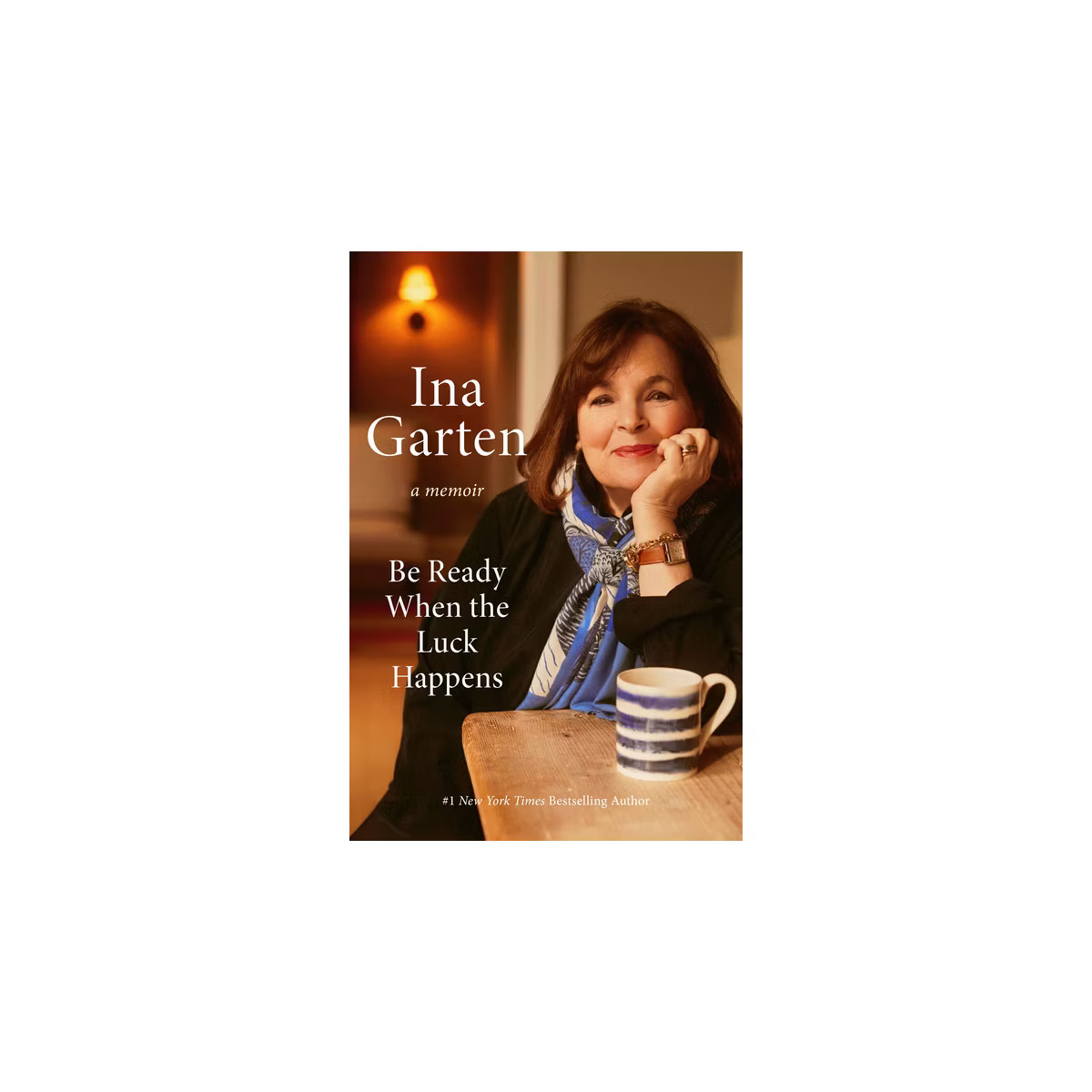 Be Ready When the Luck Happens - by  Ina Garten (Hardcover) | Target