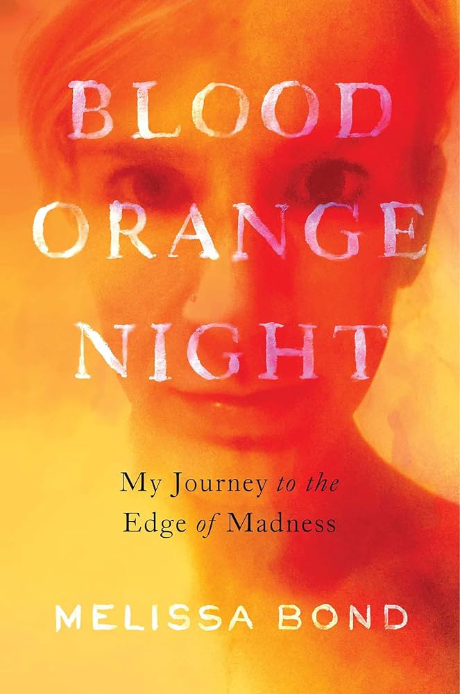 Blood Orange Night: My Journey to the Edge of Madness | Amazon (US)