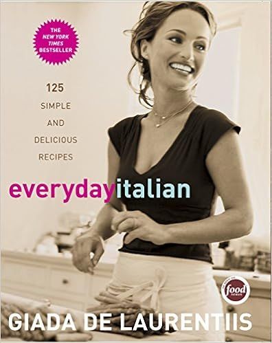 Everyday Italian: 125 Simple and Delicious Recipes | Amazon (US)