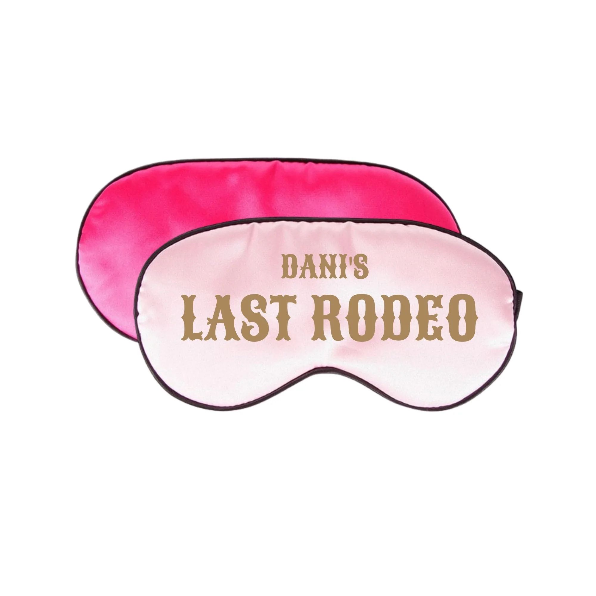 Custom Last Rodeo Sleep Mask | Sprinkled With Pink