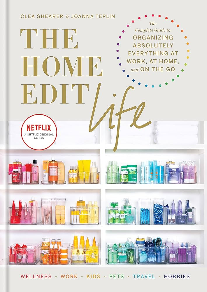 The Home Edit Life: The Complete Guide to Organizing Absolutely Everything at Work, at Home and O... | Amazon (DE)