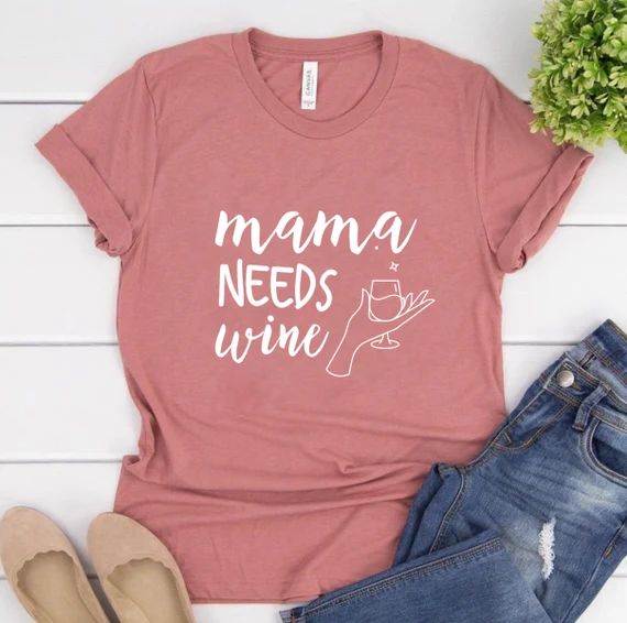 Mama Needs Some Wine Shirt, Mama Needs Some Wine, Wine Lover, Mom Shirt, Vacation Shirt, Cruise S... | Etsy (US)