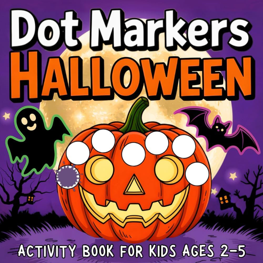 Halloween Dot Markers Activity Book for Kids Ages 2-5: 50+ Cute and Spooky Designs — Pumpkins, ... | Amazon (US)