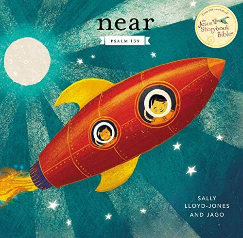 Near: Psalm 139 (Jesus Storybook Bible) | Amazon (US)