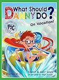 What Should Danny Do? On Vacation (The Power to Choose Series) | Amazon (US)
