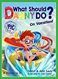 What Should Danny Do? On Vacation (The Power to Choose Series)    Hardcover – December 10, 2020 | Amazon (US)