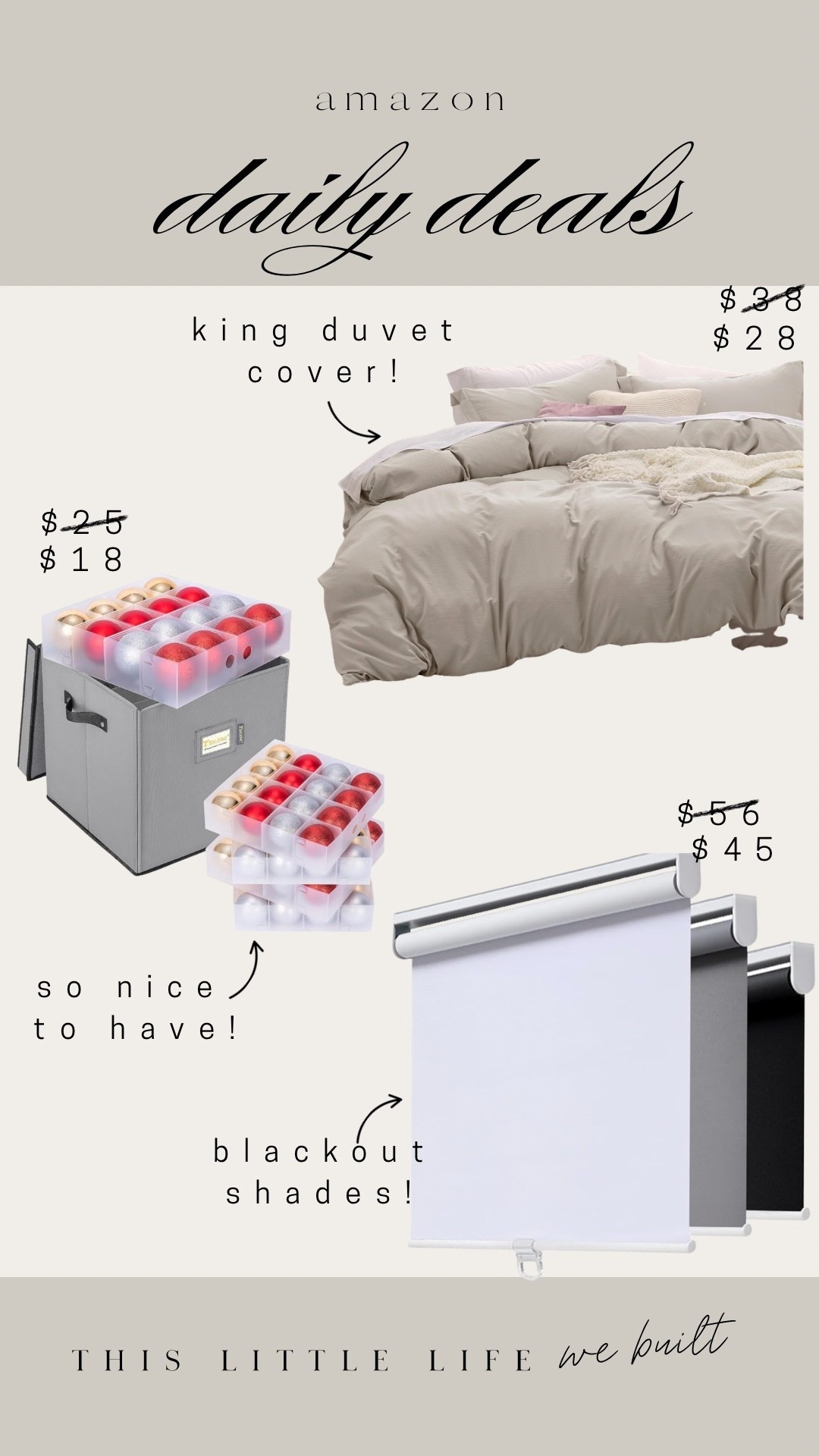 Amazon daily deals! 


Christmas ornament storage, blackout curtains, duvet cover, Amazon home, affordable home, sale finds 

#LTKHome #LTKFindsUnder100 #LTKSaleAlert