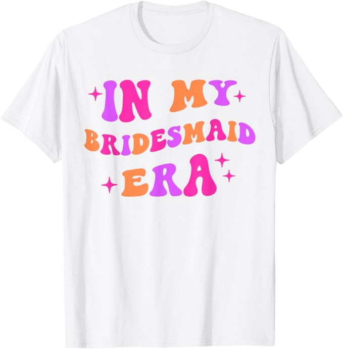 In My Bridesmaid Era Groovy Retro 2000s y2k Wedding Squad T-Shirt | Amazon (US)
