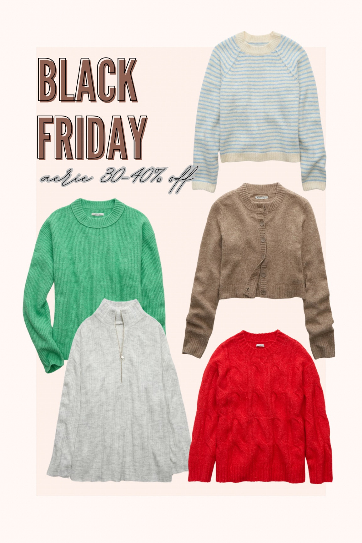 30-40% off now at aerie! They have the coziest sweaters + so many cute color options! 

#LTKGiftGuide #LTKFindsUnder50 #LTKSaleAlert