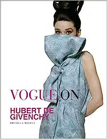 Vogue on Hubert de Givenchy: Beyfus, Drusilla: 9781419718007: Amazon.com: Books | Amazon (US)