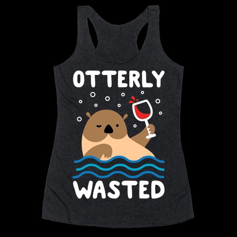 Otterly Wasted | Look Human