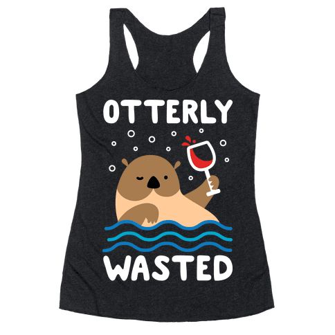 Otterly Wasted | Look Human