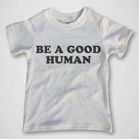 Be A Good Human Tshirt  Toddler and Youth Tee  Boys and Girls Top | Etsy (US)