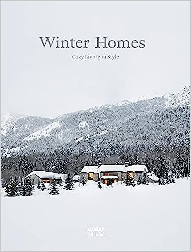 Winter Homes: Cozy Living in Style



Hardcover – September 29, 2021 | Amazon (US)