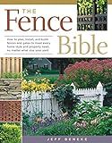 The Fence Bible: How to plan, install, and build fences and gates to meet every home style and pr... | Amazon (US)