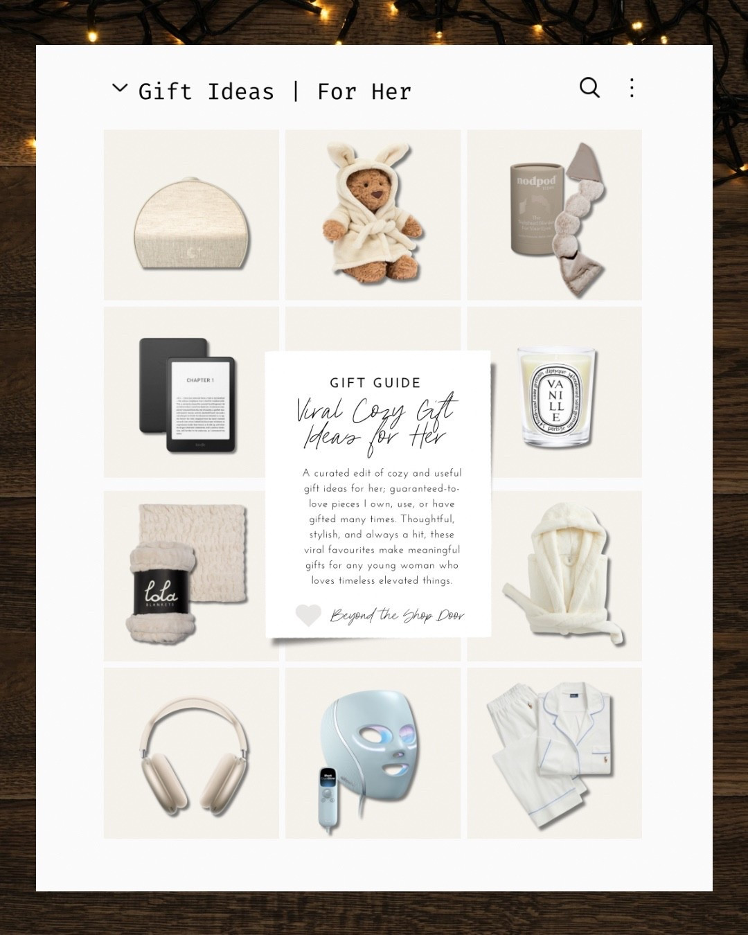 Gift Guide - Viral Cozy Gift Ideas for Her

A curated edit of cozy and useful gift ideas for her; guaranteed-to-love pieces I own, use, or have gifted many times.

Thoughtful, stylish, and always a hit, these viral favourites make meaningful gifts for any young woman who loves timeless elevated things.

#LTKGiftGuide #LTKBeauty #LTKOver40