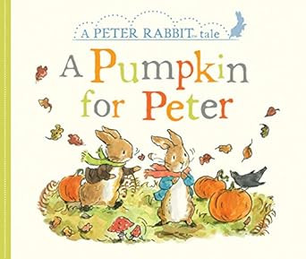 A Pumpkin for Peter: A Peter Rabbit Tale | Amazon (US)