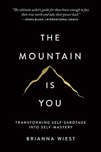 The Mountain Is You: Transforming Self-Sabotage Into Self-Mastery | Amazon (US)