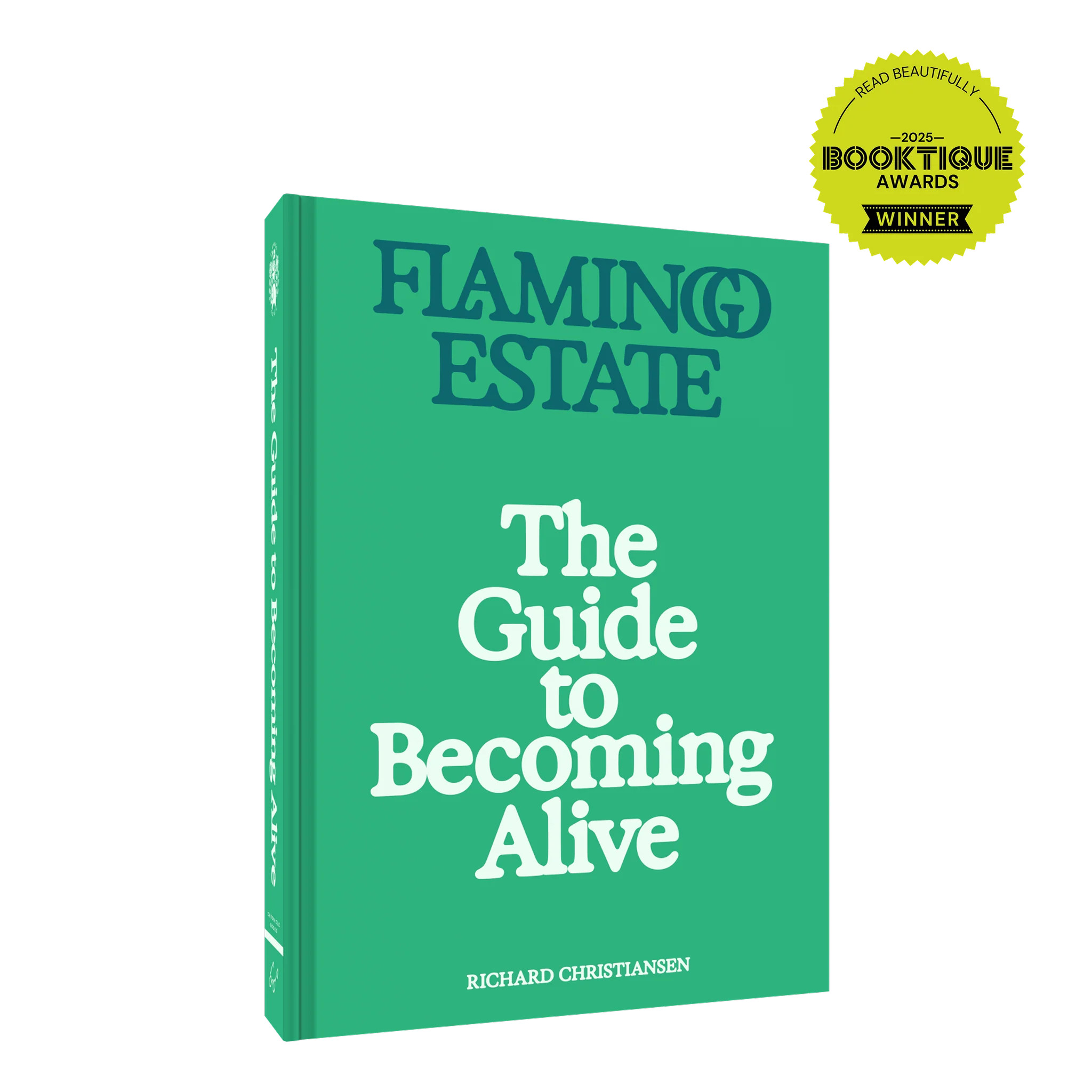 The Guide to Becoming Alive | Flamingo Estate