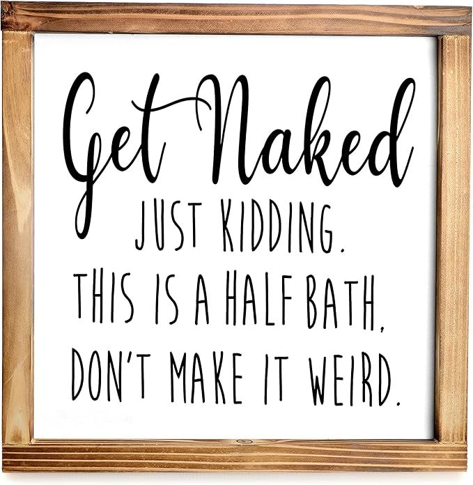 Get Naked Sign For Bathroom Decor Wall 12x12 Inch - Rustic Bathroom Get Naked Just Kidding This i... | Amazon (US)