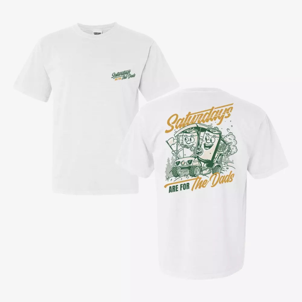 Saturdays Are For The Dads Tee | PGA TOUR Superstore