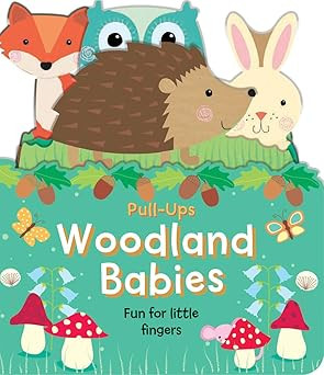 Woodland Babies: An Interactive Pull-Tab, Seek-and-Find Adventure for Babies and Toddlers (Pull-u... | Amazon (US)