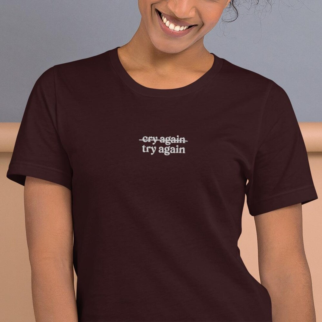 Cry Again Try Again Embroidered T-shirt DIY Gift, Homebody Gift, Home Renovation Project Shirt fo... | Etsy (US)