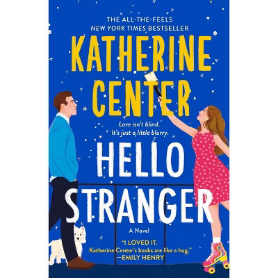 Hello Stranger - by Katherine Center | Target