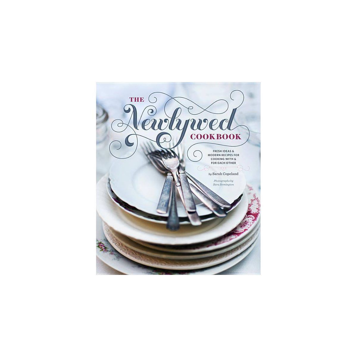 Newlywed Cookbook - by  Sarah Copeland (Hardcover) | Target