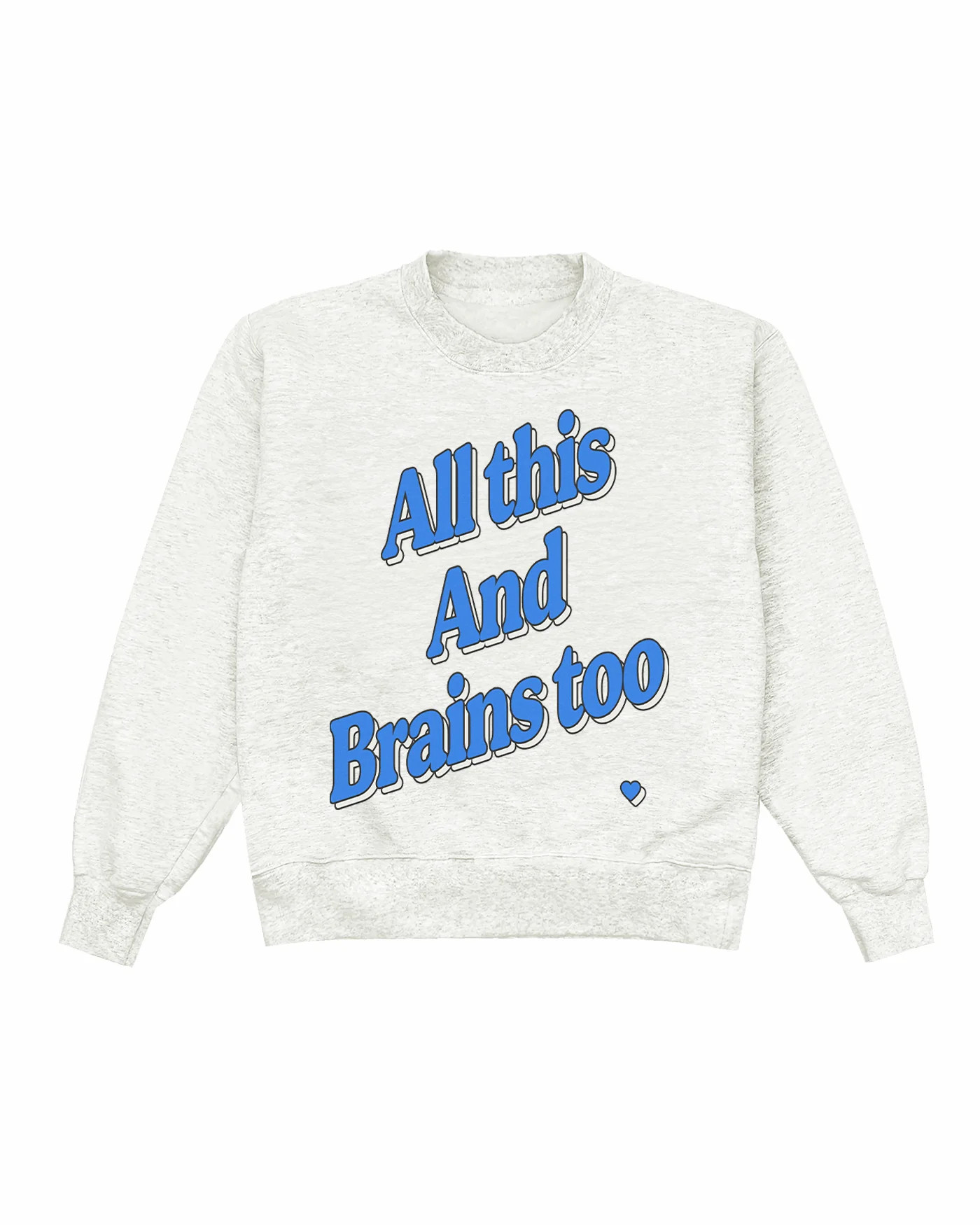 All This And Brains Too Blue Crewneck | Shop Kristin Jones
