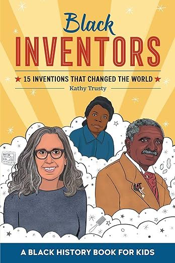 Black Inventors: 15 Inventions that Changed the World (Biographies for Kids) | Amazon (US)