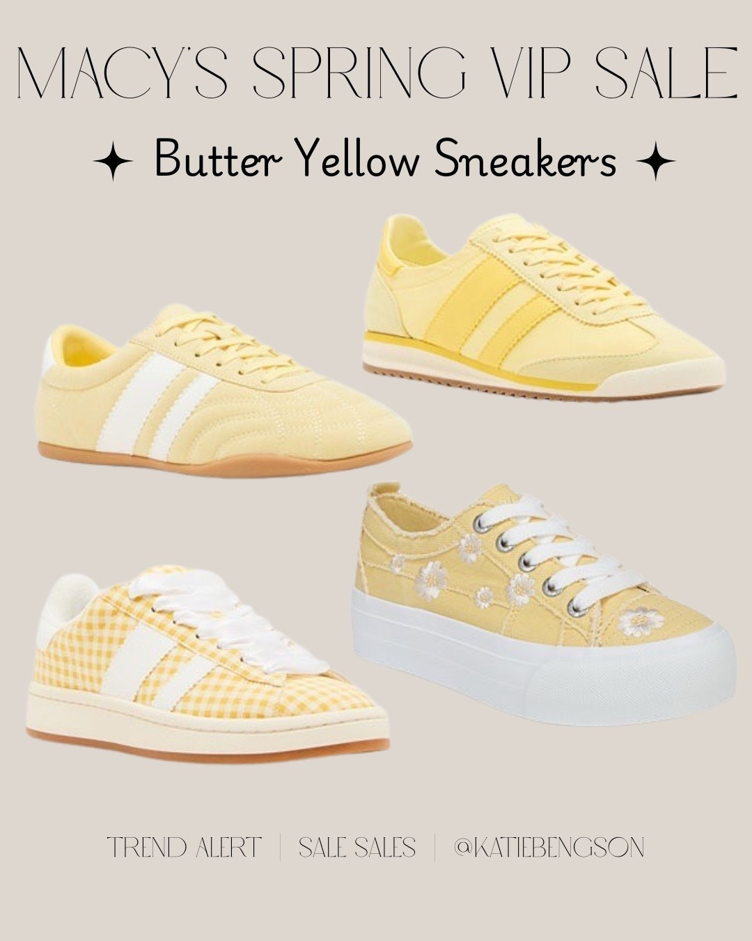 Macy’s Spring VIP Sale - trendy butter yellow sneakers 

#LTKSaleAlert #LTKSeasonal #LTKootd