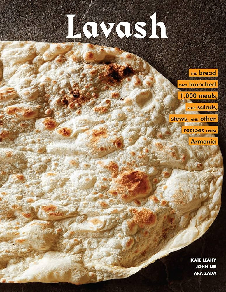 Lavash: The bread that launched 1,000 meals, plus salads, stews, and other recipes from Armenia | Amazon (US)