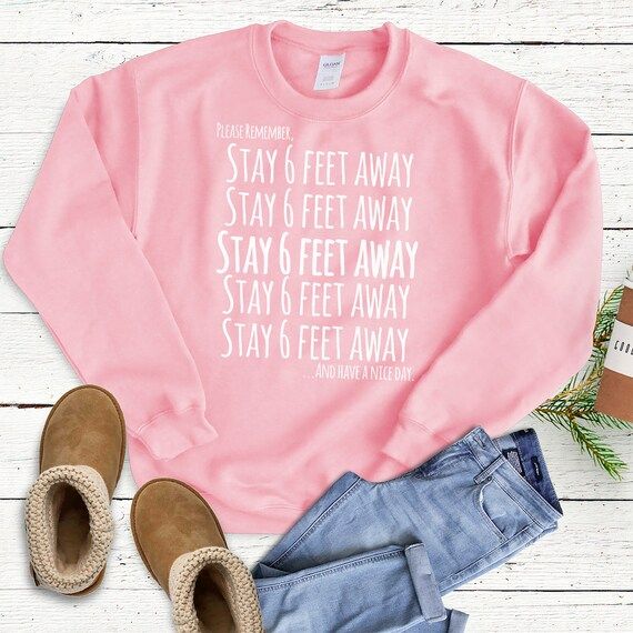Stay 6 Ft Away - Cute Popular Comfortable Woman's Crewneck Sweatshirt -Clothing Casual Gift for H... | Etsy (US)