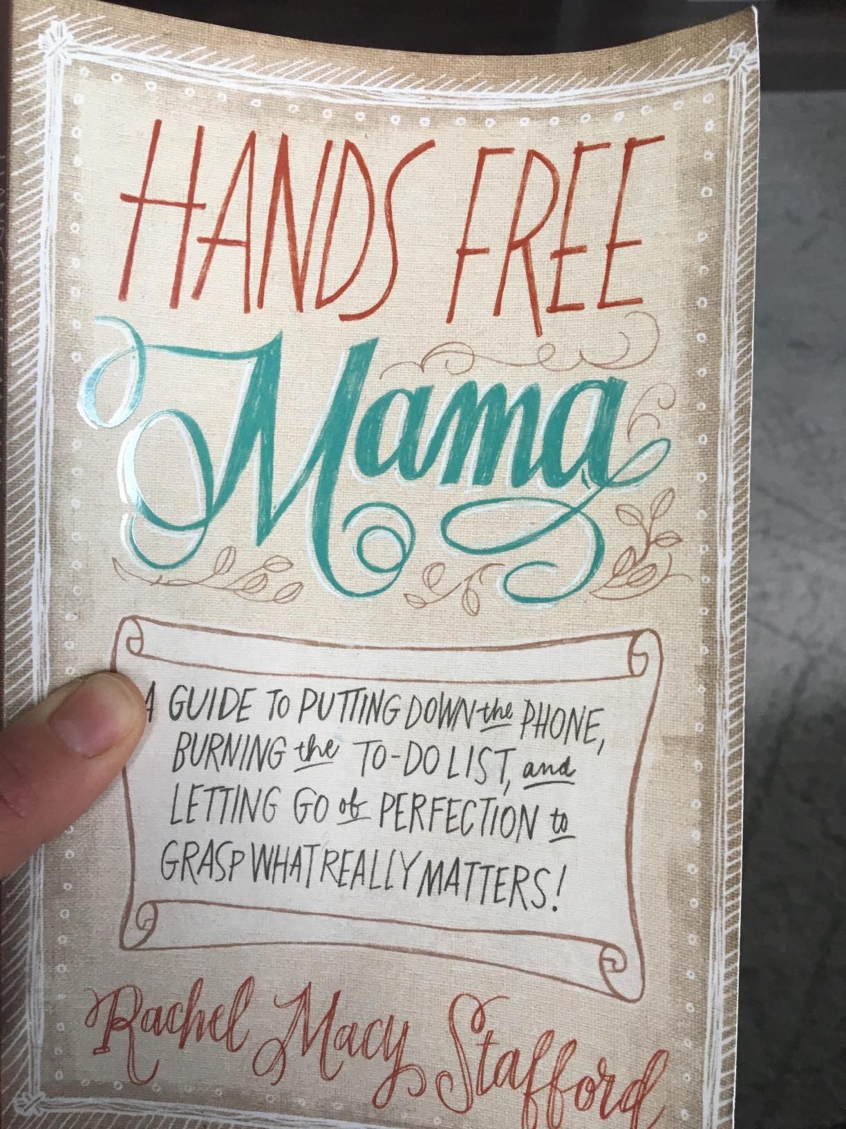 Hands Free Mama: A Guide to Putting Down the Phone, Burning the To-Do List, and Letting Go of Per... | Amazon (US)