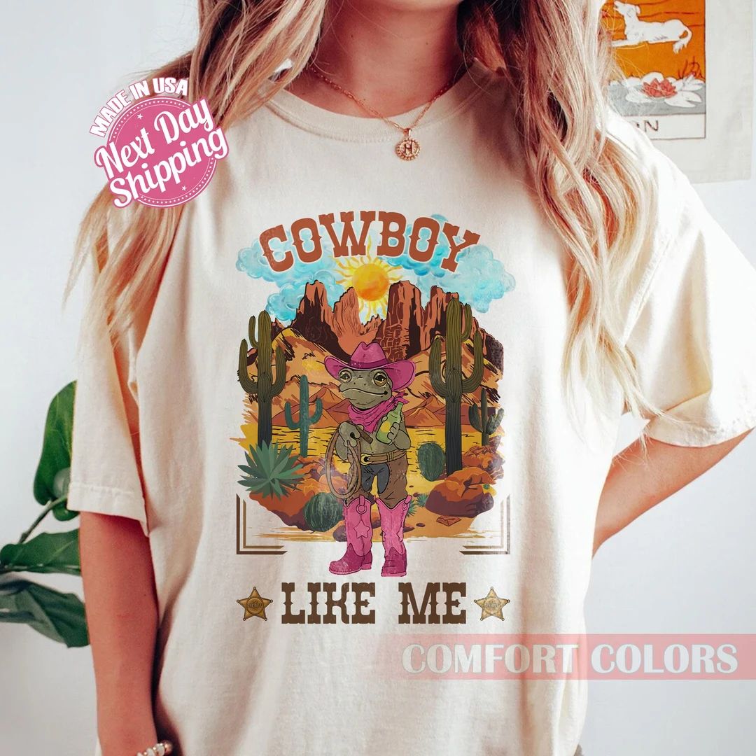 You're a cowboy like me comfort colors Shirt, Cowboy Frog Shirt, Cowboy Like Me Shirt, Western Co... | Etsy (US)