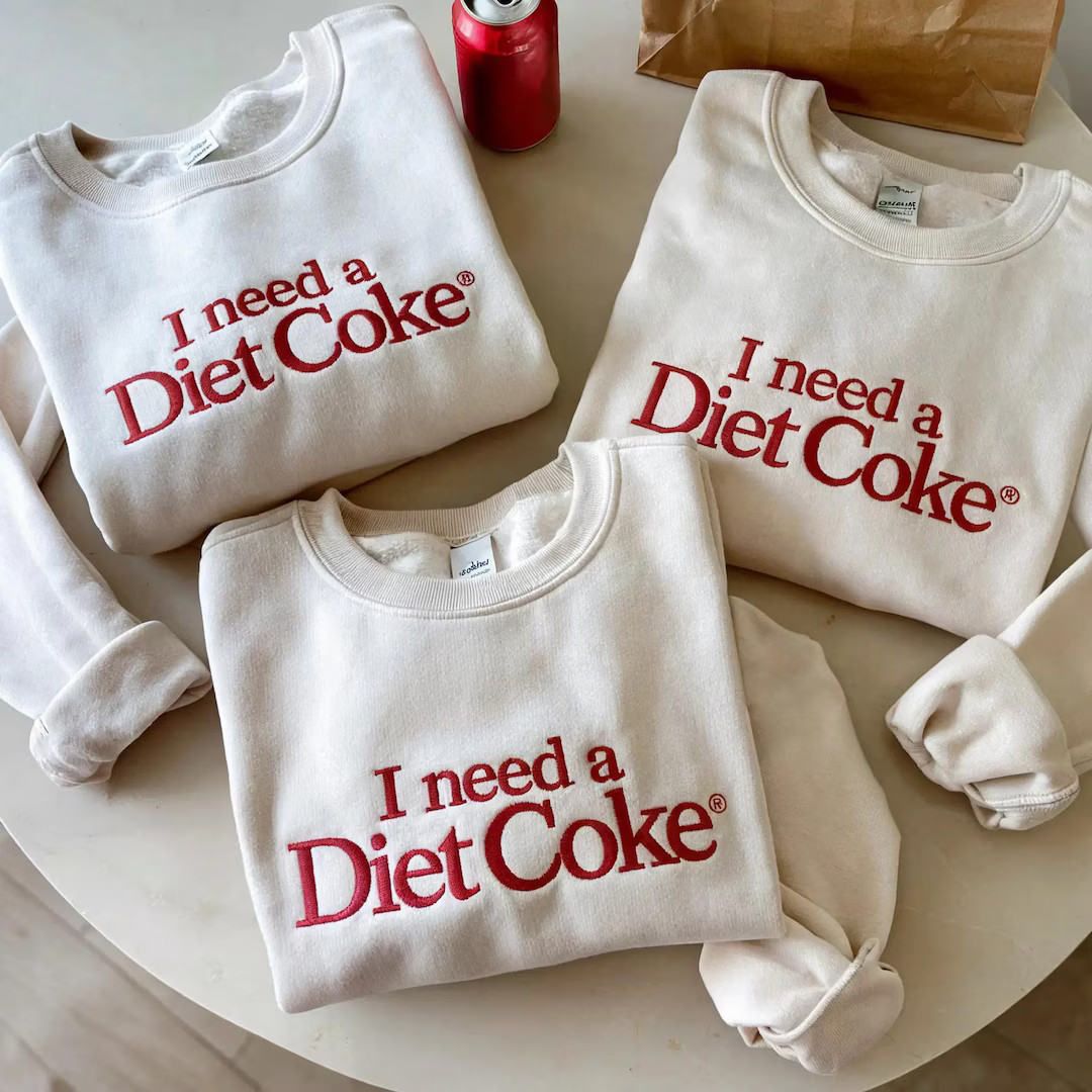 Embroidered I NEED A DIET COKE Sweatshirts, Trendy Sweatshirt, Diet Coke Bottles, Gift for Diet C... | Etsy (US)