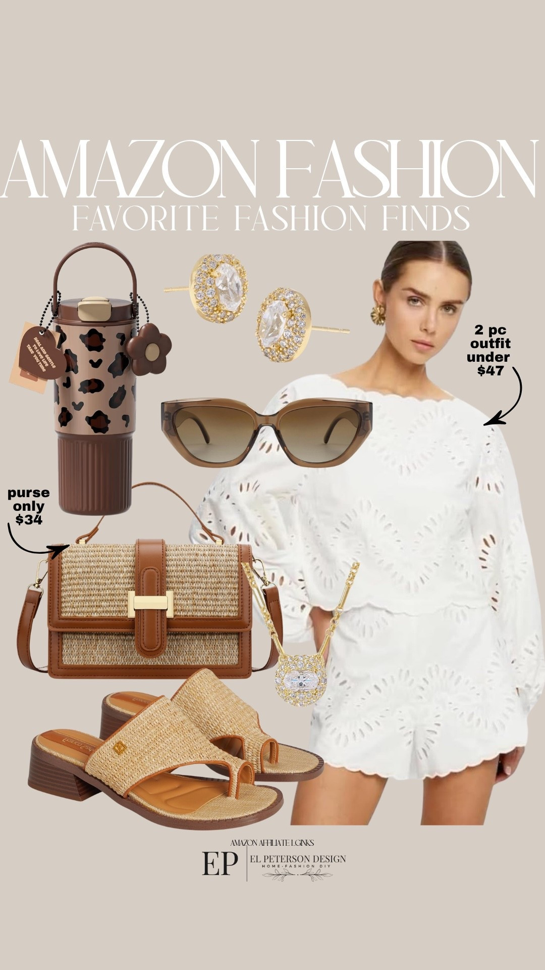 Amazon
2 pc outfit
Tumbler
Purse
Sandals
Sunglasses
Earrings