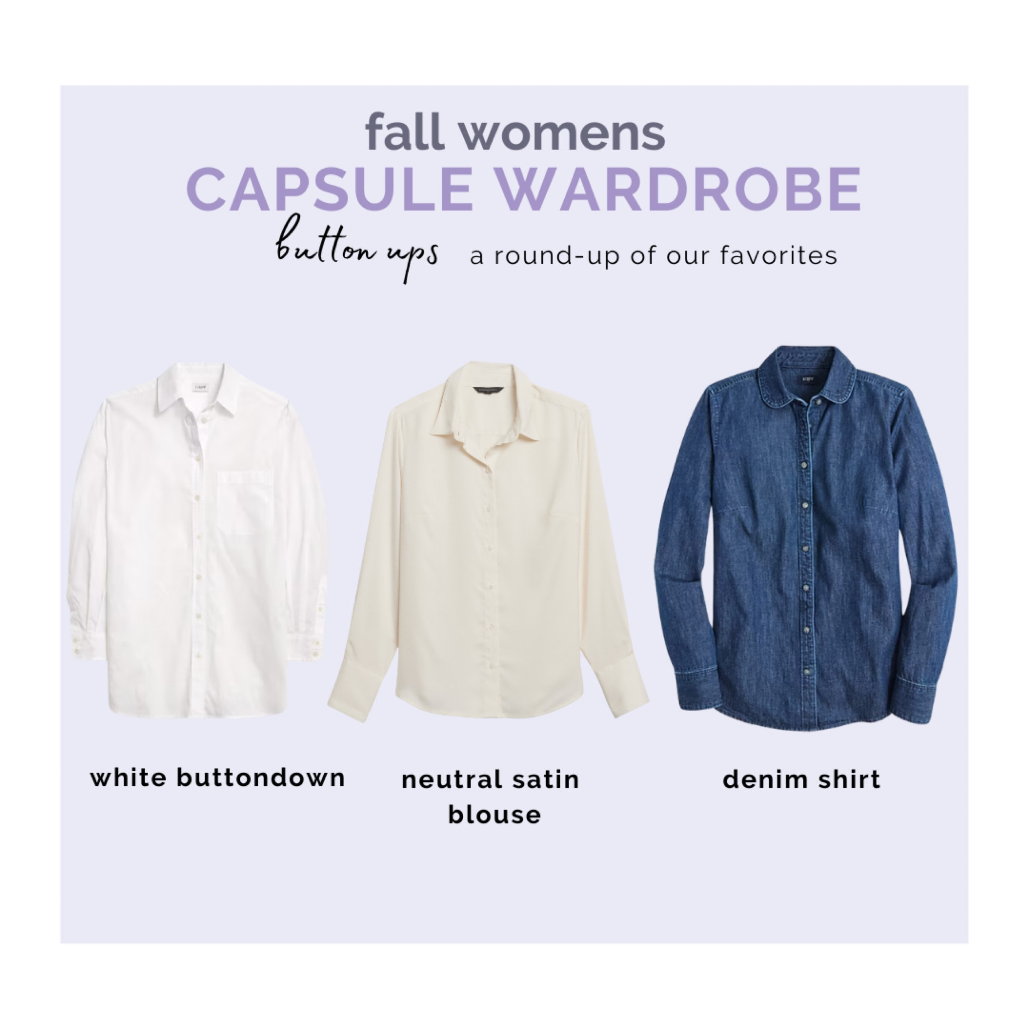 A basic classic fall women’s capsule wardrobe should include a white button down, a satin blouse, and a denim shirt!

#LTKStyleTip #LTKSaleAlert #LTKGiftGuide