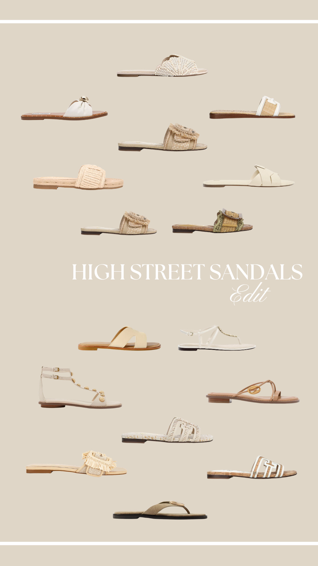 The Highstreet Sandal Edit

high street sandals, summer sandals, neutral sandals, flat sandals, slider sandals, woven sandals, raffia sandals, cream sandals, beige sandals, tan sandals, everyday sandals, holiday sandals, city break style, summer outfits, spring summer style, capsule wardrobe, neutral wardrobe

 

 #LTKspring #LTKsummer #LTKshoes