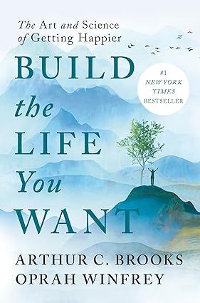 Build the Life You Want: The Art and Science of Getting Happier | Amazon (US)